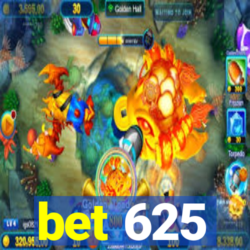 bet 625